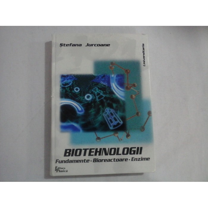 BIOTEHNOLOGII - STEFANA JURCOANE